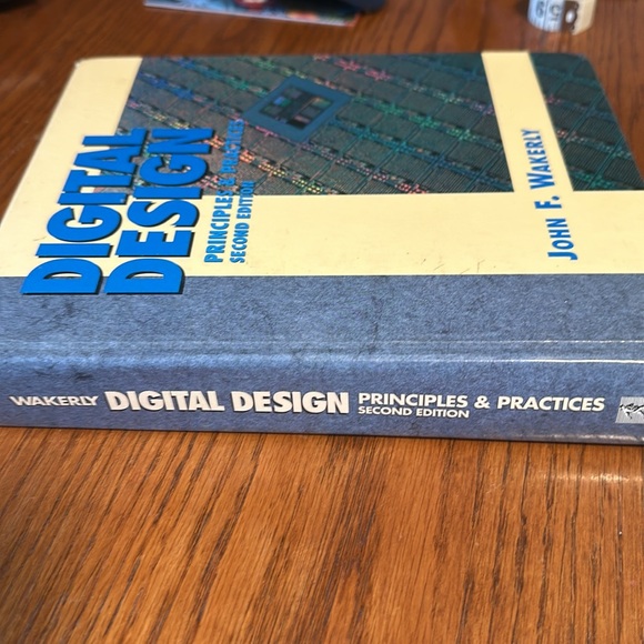 Digital Design, Principles & Practices, Second Edition by John F. Wakerly - Picture 7 of 9